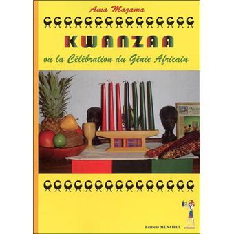 KWANZAA OU LA CÉLÉBRATION DU GÉNIE AFRICAIN